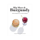 Big Macs & Burgundy: Wine Pairings for the Real World