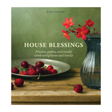 House Blessings: Prayers, poems, and toasts celebrating home and family