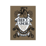 Bike Snob: Systematically & Mercilessly Realigning the World of Cycling