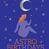 Astro Birthdays: What Your Birthdate Reveals About Your Life & Destiny